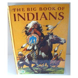 The American Indians;: The big book of Indians: Sydney E Fletcher:  Kids' Books