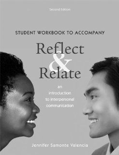Student Workbook for Reflect and Relate (9780312576967): Steven McCornack, Jennifer Valencia: Books