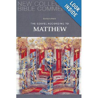 The Gospel According to Matthew: Volume 1 (NEW COLLEGEVILLE BIBLE COMMENTARY: NEW TESTAMENT) (Pt. 1): Barbara E. Reid OP: 9780814628607: Books