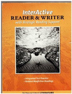 McDougal Littell Literature: The InterActive Reader & Writer w/ Strategic Reading Support w/ Added Value Gr 9: MCDOUGAL LITTEL: 9780618920730: Books