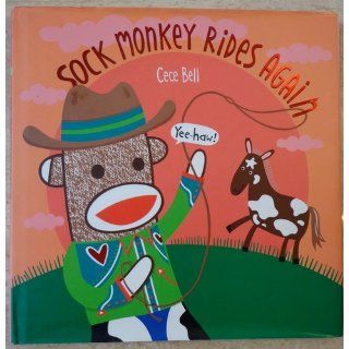 Sock Monkey Rides Again: Cece Bell: 9780763630898:  Kids' Books