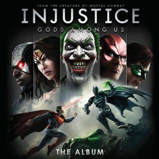 Injustice: Gods Among Us   The Album: Music