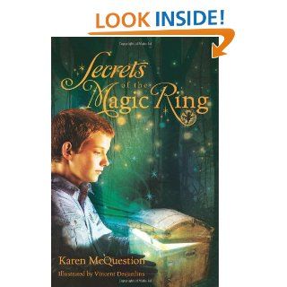 Secrets of the Magic Ring eBook: Karen McQuestion, Vincent Desjardins: Kindle Store