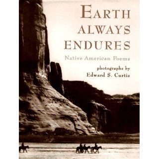 Earth Always Endures: Native American Poems: Neil Philip, Edward S. Curtis: 9780670868735: Books