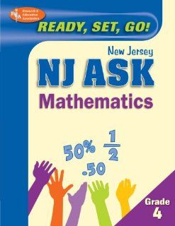 NJ ASK Grade 4 Mathematics (REA) Ready, Set, Go! (New Jersey ASK Test Preparation): J. Brice: 9780738602851: Books