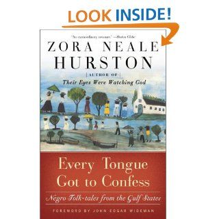 Every Tongue Got to Confess eBook Zora Neale Hurston Kindle Store