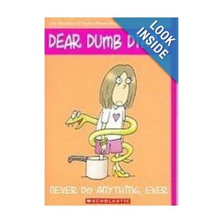 Never Do Anything, Ever: Jim Benton's Tales from Mackerel Middle School (Dear Dumb Diary): Jamie Kelly, Jim Benton: 9781439520505: Books