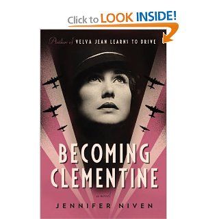 Becoming Clementine: A Novel (9780452298101): Jennifer Niven: Books