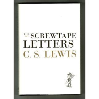 The Screwtape Letters: With Screwtape Proposes a Toast: C. S. Lewis: 9780060652890: Books