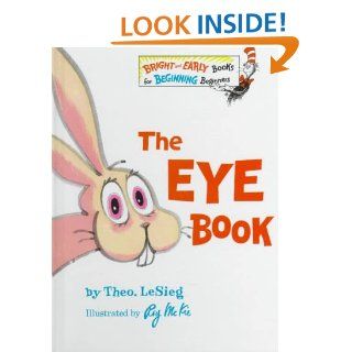 The Eye Book (Bright & Early Books for Beginning Beginners) (9780394810942): Theo LeSieg, Roy McKie: Books