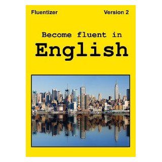 Fluentizer: Become Fluent in English: Software