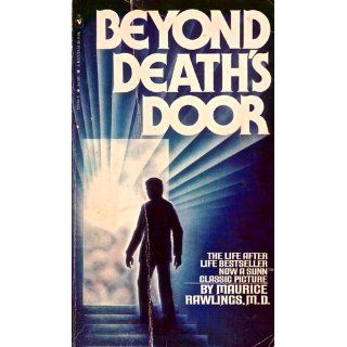 Beyond Death's Door: Maurice Rawlings: 9780553229707: Books