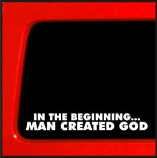 In the Beginning Man Created God vinyl decal   Atheist funny sticker darwin evolution religion Automotive