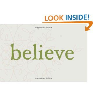 Believe: A gift to celebrate new beginnings: Dan Zadra, Kobi Yamada: 9781932319859: Books