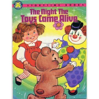 THE NIGHT THE TOYS CAME ALIVE by Cass Hollander, pictures by Nan Pollard (Story Time Books): Cass Hollander, Nan Pollard: Books