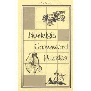 Nostalgia Crossword Puzzles: Each of these puzzles has a different old time theme.: 9780944593172: Books