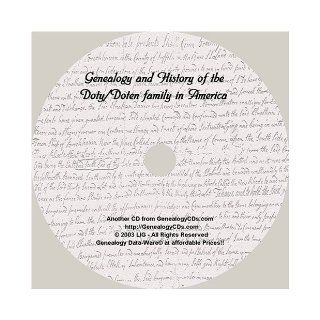 The Doty Doten family in America (A Searchable CD Containing the Complete Text of this Historic Book) GenealogyCDs Books