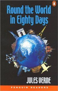 Round the World in Eighty Days (Penguin Readers, Level 5) (9780582427204): Jules Verne, penguin: Books
