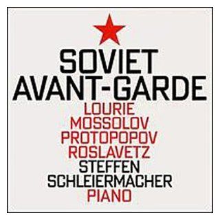 Soviet Avant Garde: Protopopov, Lourie, Etc: Music