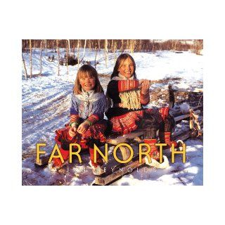Vanishing Cultures: Far North: Jan Reynolds: 9781600601279:  Kids' Books