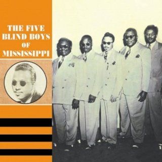 1947   1954: The Five Blind Boys of Mississippi: Music