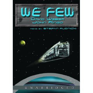 We Few (March Upcountry): David Weber, John Ringo, Stefan Rudnicki: 9780786135288: Books