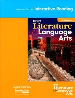 Holt Literature & Language Arts, Fifth Course: Universal Access Interactive Reading: Amy Fleming: 9780030650932: Books