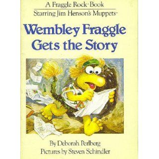 Wembley Fraggle Gets The Story: Deborah Perlberg: 9780030007187: Books