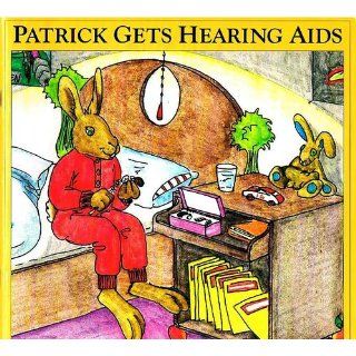 Patrick Gets Hearing Aids: Nikolas Klakow Maureen C. Riski: 9780964769106: Books