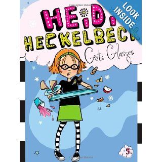Heidi Heckelbeck Gets Glasses (9781442441712): Wanda Coven, Priscilla Burris: Books
