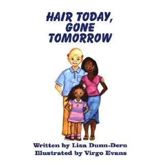 Hair Today, Gone Tomorrow: Lisa Dunn Dern: 9781932560718: Books