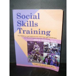Social Skills Training for Children and Adolescents with Asperger Syndrome and Social Communications Problems: 9781931282208: Medicine & Health Science Books @