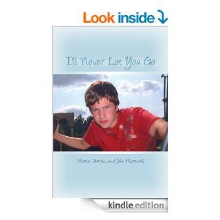 I'll Never Let You Go eBook: Maria Marzitelli: Kindle Store