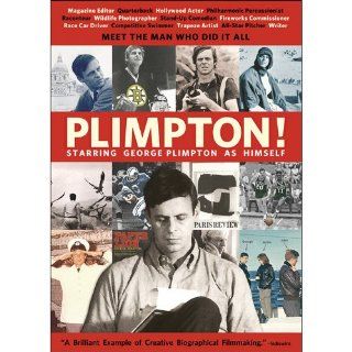 Plimpton! Starring George Plimpton as Himself: Featuring Appearances by Hugh Hefner, Robert Kennedy Jr., James Lipton, Mel Stuart, Tom Bean, Luke Poling: Movies & TV