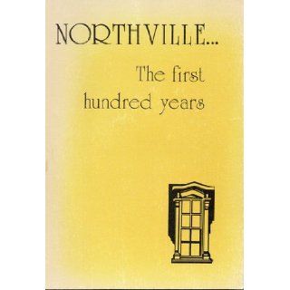 Northville   The First Hundred Years: Jack W. Hoffman: Books
