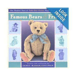 Famous Bears and Friends: One Hundred Years of Teddy Bear Stories, Poems: Janet Coleman: 9780525469254:  Kids' Books