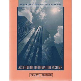 Accounting Information Systems Fourth Edition (Accounting Information Systems): Books