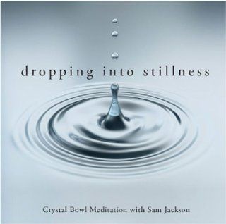 Dropping Into Stillness: Crystal Bowl Meditation: Music