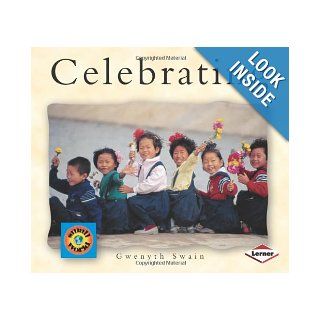 Celebrating (Small World (Lerner Publishing)): Deborah J Short, Josefina Villamil Tinajero, Alfredo Schifini: 9781575053721: Books
