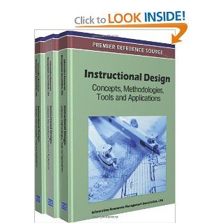 Instructional Design: Concepts, Methodologies, Tools and Applications: Information Resources Management Association: 9781609605032: Books