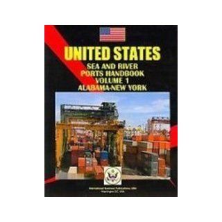US Ports Handbook Structure, Location, Operation (World Business Information Catalog) (9781433057243) Ibp Usa Books