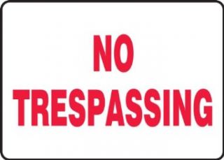 Accuform Signs MATR521VA Aluminum Safety Sign, Legend "NO TRESPASSING", 10" Length x 14" Width x 0.040" Thickness, Red on White: Industrial Warning Signs: Industrial & Scientific
