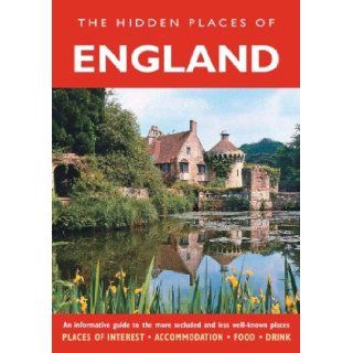 HIDDEN PLACES OF ENGLAND An informative guide to the more secluded and less well known places. Peter Long 9781904434733 Books
