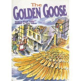 The Golden Goose (Literacy Tree: Who Knows?): Brenda Parkes, David Pearson: 9780732724986: Books