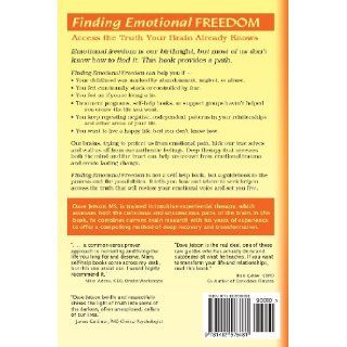 Finding Emotional Freedom Access the Truth Your Brain Already Knows Dave Jetson 9781482576481 Books