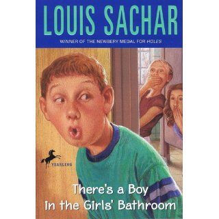 There's A Boy in the Girl's Bathroom: Louis Sachar: 0079808004992:  Children's Books