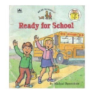 Ready for School (A Golden Little Look Look Book): Michael Berenstain: 9780307116420:  Kids' Books