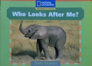 Windows on Literacy Step Up (Science: Animals Around Us): Who Looks After Me? (9780792284888): National Geographic Learning: Books