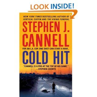 Cold Hit: A Shane Scully Novel (Shane Scully Novels) eBook: Stephen J. Cannell: Kindle Store