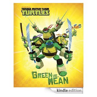 Green vs. Mean (Teenage Mutant Ninja Turtles) (Storybook) eBook: Nickelodeon: Kindle Store
